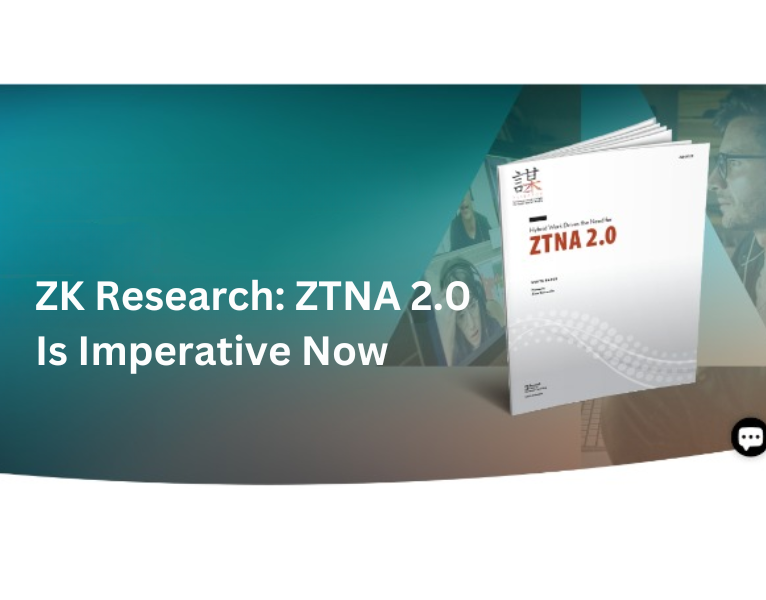 ZK Research ZTNA 2
