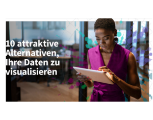 10 attraktive Alternativen, Ihre Daten zu visualisieren